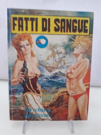 Fatti di Sangue 32 fumetti erotici Ediperiodici 1996 (OA)